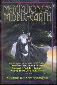 Meditations on Middle Earth: New Writing on the Worlds of J.R.R. Tolkien by Haber, Karen, Ed - 2001