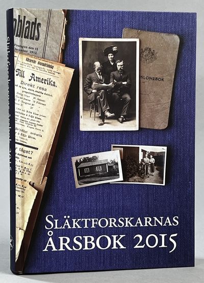 Släktforskarnas årsbok 2015. Utgiven av Sveriges…