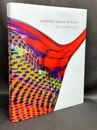 Stephen Rolfe Powell, Glassmaker -- inscribed by him & one of the contributors