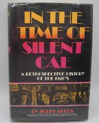 In the Time of Silent Cal: A Retrospective History of the 1920&#039;s by Jules Abels - 1969