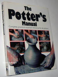 THE POTTER&#039;S MANUAL by Clark, Kenneth - 1987