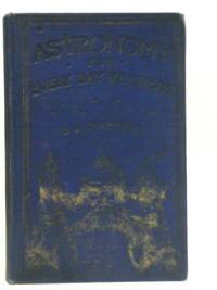 Astronomy for Every-day Readers by B J Hopkins - 1893