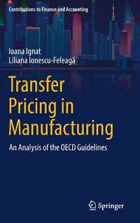 Transfer Pricing in Manufacturing : An Analysis of the OECD Guidelines