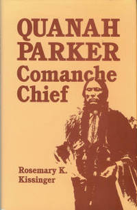 Quanah Parker: Comanche Chief