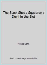 image of The Black Sheep Squadron : Devil in the Slot
