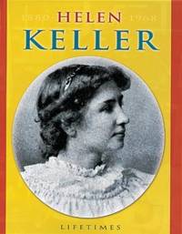 Lifetimes: Helen Keller