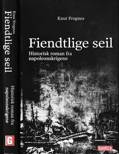 Fiendtlige seil. Historisk roman fra…