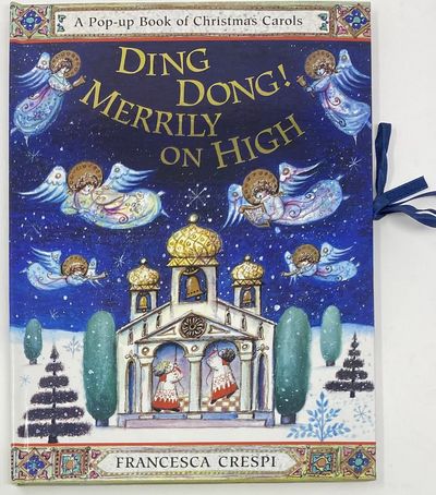 Ding Dong! Merrily on High, A Pop-up Book of Christmas Carols