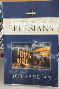 Ephesians: A New Testament Commentary