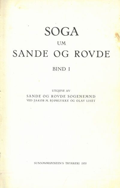 Soga um Sande og Rovde. Bind I. Utgjeve av Sande…