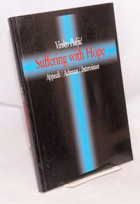 image of Suffering with Hope: appeals, addresses, interviews