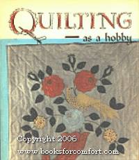 Quilting As A Hobby