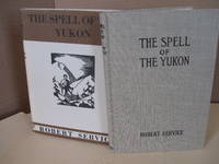 The Spell of the Yukon by Service, Robert - 1955