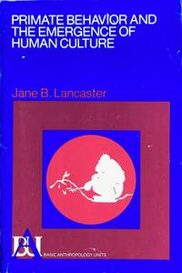 Primate behavior and the emergence of human culture