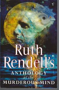 cover of Ruth Rendell's Anthology of the Murderous Mind (aka The Reason Why: An Anthology of the Murderous Mind)