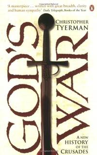 Gods War: A New History Of The Crusades