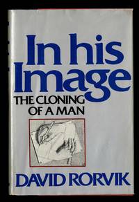 In his image: The cloning of a man