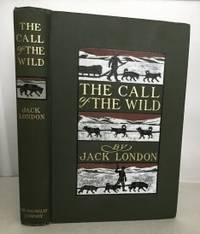 The Call Of The Wild by London, Jack - 1903