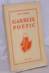 image of Garbuix Poètic: Proses liriques; intermedi; la fira de la veritat