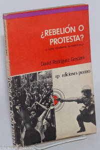 cover of ¿Rebelión o Protesta? La Lucha Estudiantil en Puerto Rico