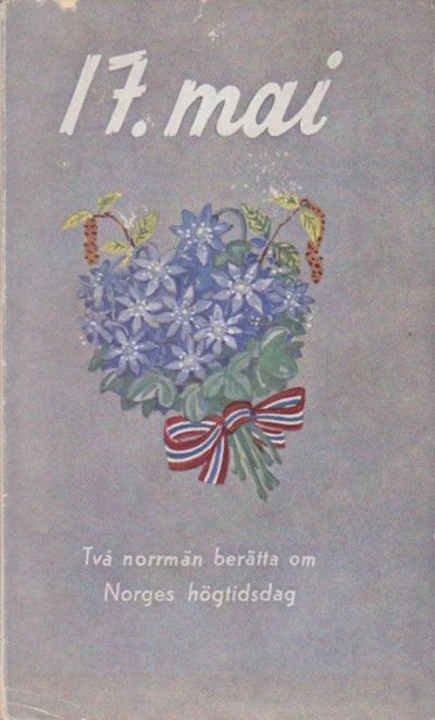 (SANDEMOSE, AKSEL) Syttende mai. Norges…