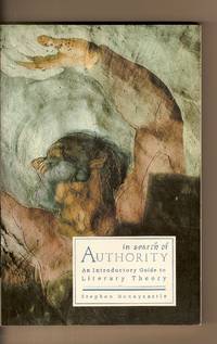 In Search of Authority A Beginner's Introduction to Literary Theory by Stephen Bonnycastle - Paperback - 1991 - from Bytown Bookery (SKU: 6710)