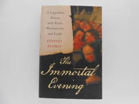 image of The Immortal Evening: A Legendary Dinner with Keats, Wordsworth, and Lamb
