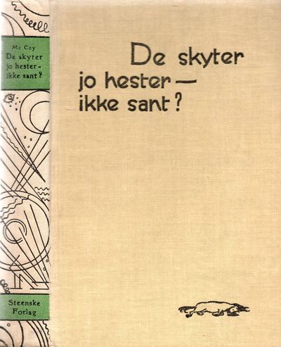De skyter jo hester, ikke sant?