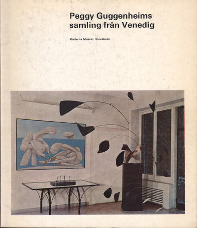 PEGGY GUGGENHEIMS SAMLING FRÅN VENEDIG.