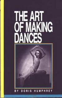 The Art of Making Dances