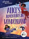 Alice's Adventures In Wonderland and Through the Looking Glass