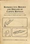 Reproductive biology and diseases of captive reptiles