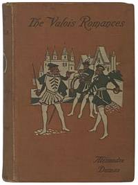 Chicot, the Jester: A Sequel to 'Marguerite de Valois' [The Valois Romances]