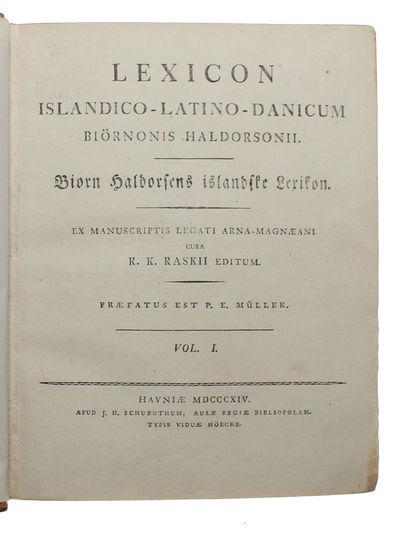Lexicon Islandico-Latino-Danicum Biörnonis Haldorsonii. Biörn Haldorsens islandske Lexikon. Ex Manuscriptis Legati Arna-Magnæani cura R.K.Raskii editum. Præfatus est P.E. Müller. 2 vols. (photo 7)