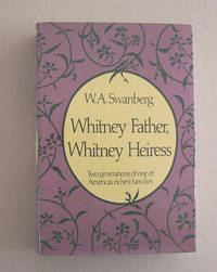 Whitney Father, Whitney Heiress