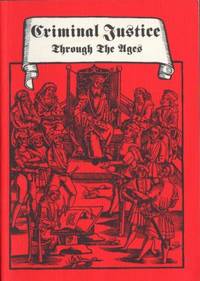 Criminal Jusice Through The Ages. From divine…