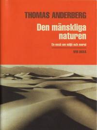Den mänskliga naturen. En essä om miljö och moral.