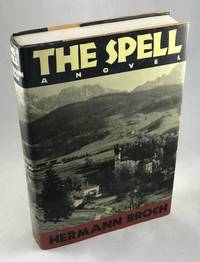 The Spell by Broch, Hermann and H.F. Broch de Rothermann (Translator) - 1987