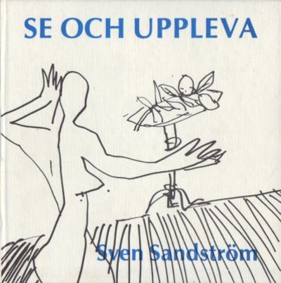 Se och uppleva.