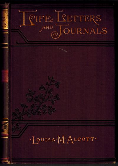 Louisa May Alcott. Her Life, Letters, and Journals.