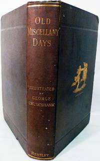 Old Miscellany Days; A Selection Of Stories From Bentley's Miscellany. By Various Authors