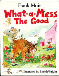 cover of What-a-Mess, the Good