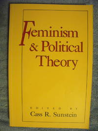 Feminism & Political Theory by Cass R. (editor) Sunstein - Paperback - 1990 - from Charity Bookstall (SKU: 001653)