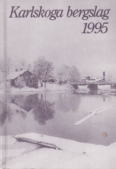 Karlskoga bergslag 1995. Årgång 36. Utgiven av…