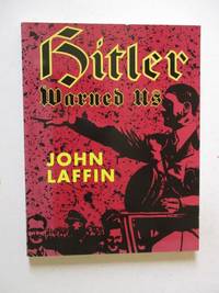 Hitler Warned Us: The Nazis' Master Plan for a Master Race