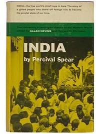 India: A Modern History (The University of Michigan History of the Modern World, Vol. 13)