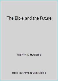 The Bible and the Future
