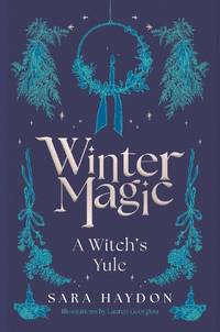 Winter Magic: A Witch&acirc;s Yule