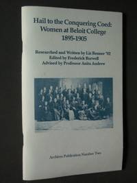 Hail to the Conquering Coed: Women at Beloit College 1895-1905