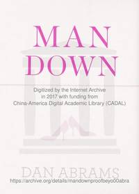 Man Down: Proof Beyond a Reasonable Doubt That Women Are Better Cops, Drivers, Gamblers, Spies,...